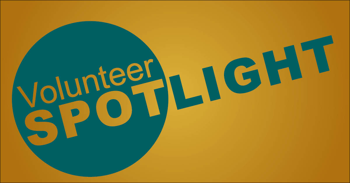 Volunteer Spotlight Please Join Us In Recognizing The